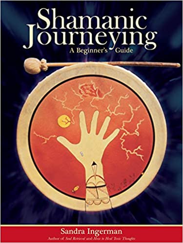 Shamanic Journeying: A Beginners Guide